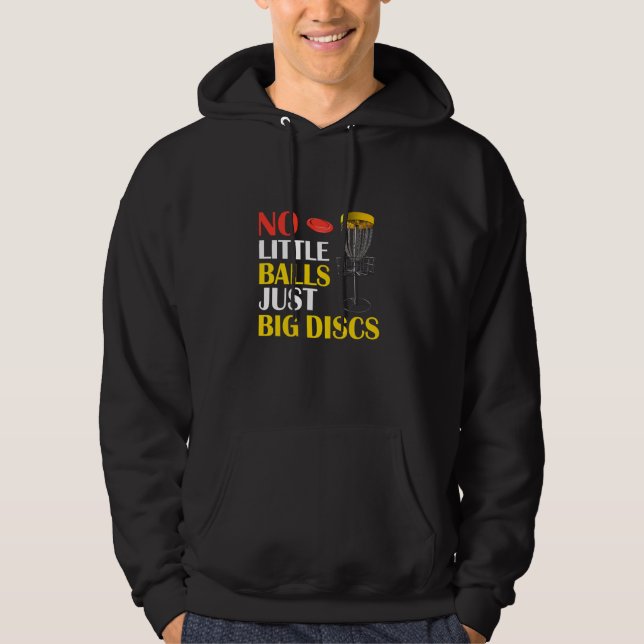 Big Discs No Little Balls Funny Disc Golf Hoodie (Front)