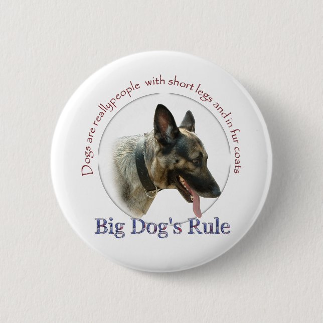 Big Dog's Rule 6 Cm Round Badge (Front)
