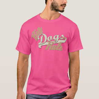 Big Dogs Rule  T-Shirt