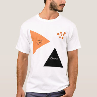 BIG DREAM Motivational Quote Graphic T-Shirt 
