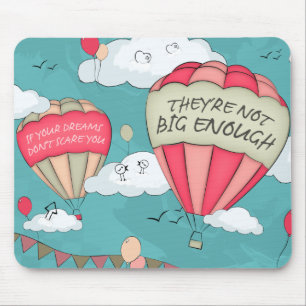 Big dreams mouse mat