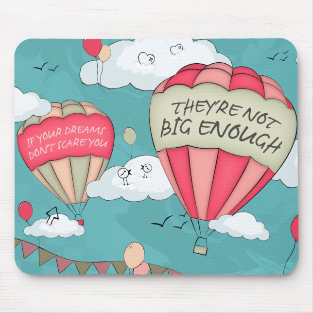 Big dreams mouse mat (Front)