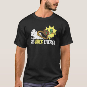 Big Duck Energy Duckling Bird Waterfowl Duck T-Shirt