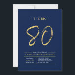 Big Eighty | Gold & Navy Blue 80th Birthday Party Invitation<br><div class="desc">Celebrate your special day with this simple stylish 80th birthday party invitation. This design features a brush script "The Big 80" with a clean layout in a navy blue & gold colour combo. More designs and party supplies are available at my shop BaraBomDesign.</div>