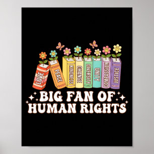 Big Fan Human Rights Equality Artwork Poster