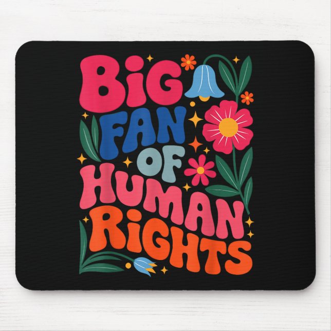 Big Fan Of Human Rights Boho Floral  Mouse Mat (Front)