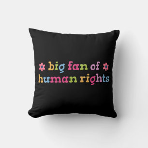 Big fan of human rights cushion