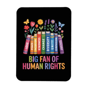 Big Fan Of Human Rights  Magnet