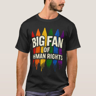 Big Fan Of Human Rights Rainbow Vintage Colorful T-Shirt