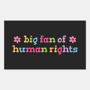 Big fan of human rights rectangular sticker