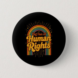 Big fan of human rights - retro rainbow 6 cm round badge