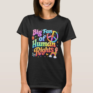 Big Fan of Human Rights Retro Rainbow Floral T-Shirt