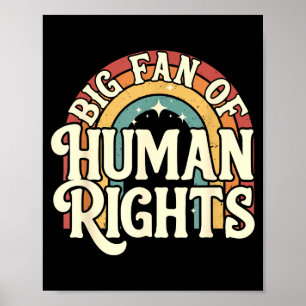 Big fan of human rights - retro rainbow  poster