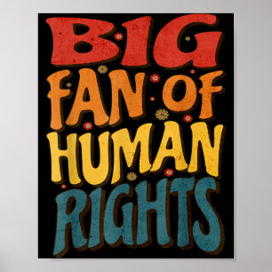 Big Fan Of Human Rights Retro Style For Womens  Poster