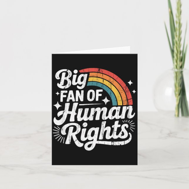 Big Fan Of Human Rights, Social Justice, Equality  Card (Front)