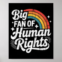 Big Fan Of Human Rights, Social Justice, Equality