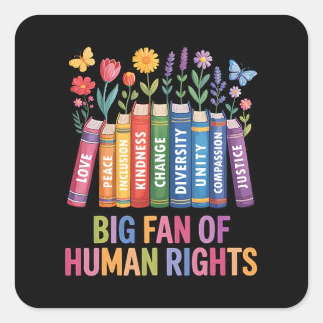 Big Fan Of Human Rights  Square Sticker (Front)