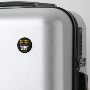 Big Fan of Human Rights Stand for Equality Justice Magnet