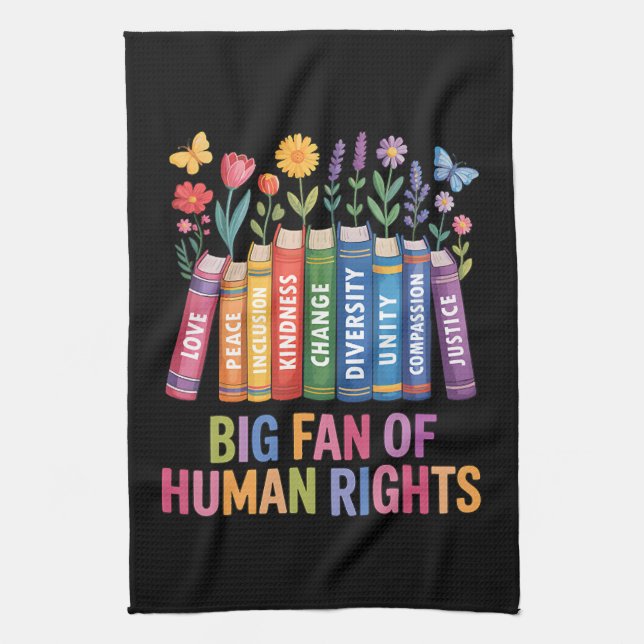 Big Fan Of Human Rights  Tea Towel (Vertical)