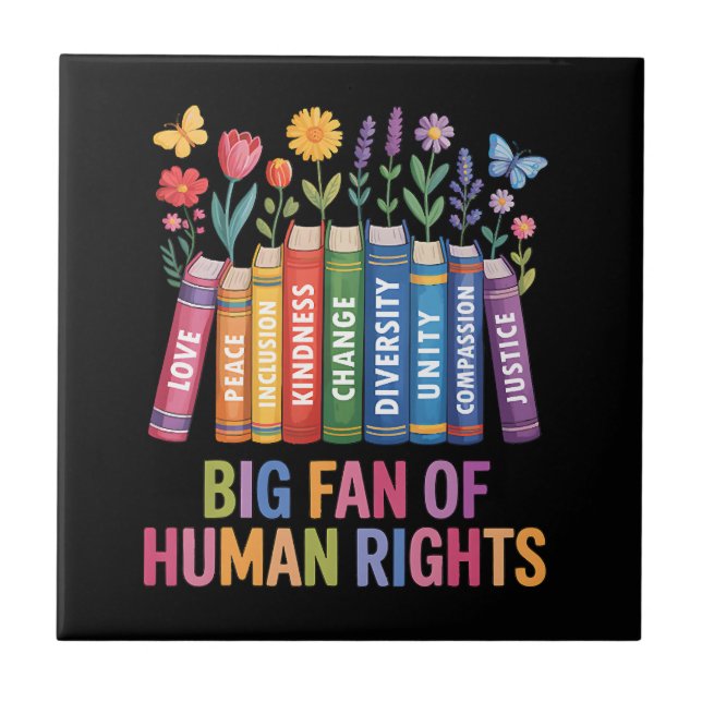 Big Fan Of Human Rights  Tile (Front)