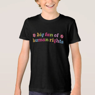 Big fan of human rights Tri-Blend shirt