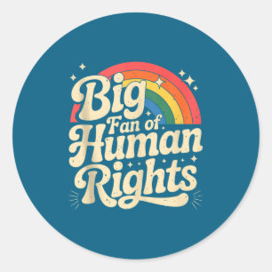 Big fan of human rights vintage retro rainbow classic round sticker