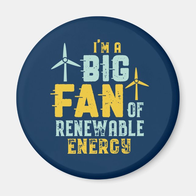 Big Fan of Renewable Energy Funny Wind Power Puns Magnet (Front)