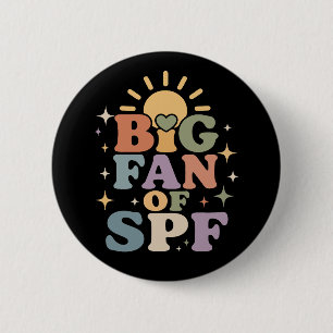 Big Fan of SPF Summer Sun Protection 6 Cm Round Badge