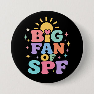 Big Fan of SPF Summer Sun Protection 7.5 Cm Round Badge