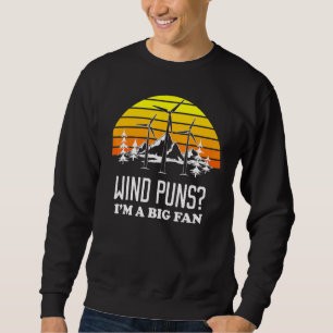 Big Fan Pun Wind Turbine Technician Sweatshirt