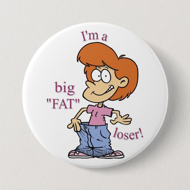 BIG FAT LOSER Button (Front)
