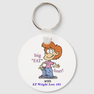 BIG FAT LOSER Keychain