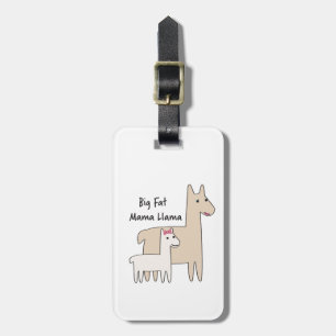 Big Fat Mama Llama Luggage Tag