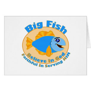 Big Fish Believe in God