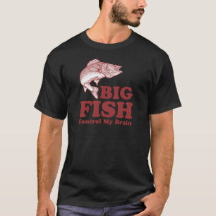 Big Fish Control My Brain T-Shirt