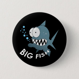 Big Fish - Standard, 2¼ Inch Round Button 6 Cm Round Badge