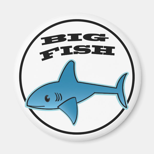 Big Fish - Standard, 2¼ Inch Round Magnet Magnet (Front)