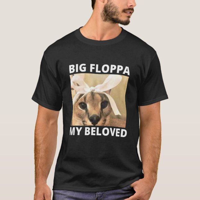 Big Floppa My Beloved St Caracal Cat Meme T-Shirt (Front)