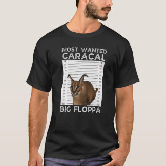 Big Floppa Wanted Caracal Cat Meme T-Shirt