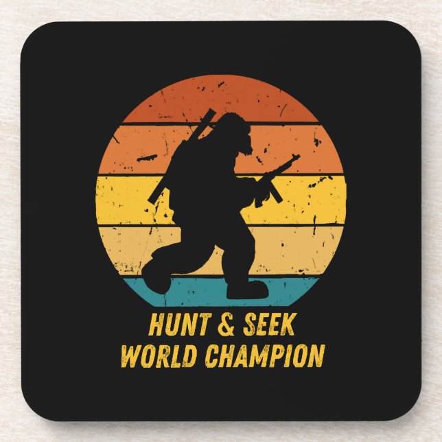 Big Foot Don't Want To Hide And Seek Anymore Now H Coaster (Front)