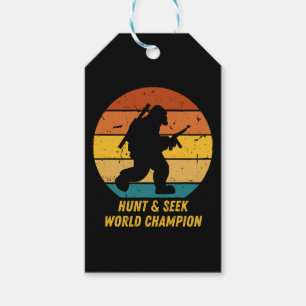 Big Foot Don't Want To Hide And Seek Anymore Now H Gift Tags