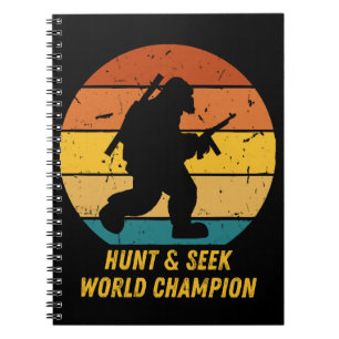 Big Foot Don't Want To Hide And Seek Anymore Now H Notebook
