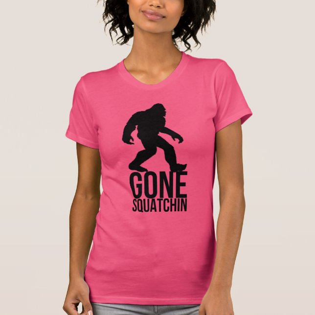 Big foot gone squatchin T-Shirt (Front)