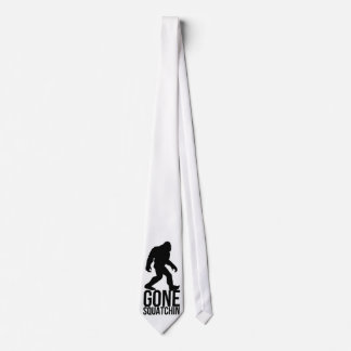 Big foot gone squatchin tie
