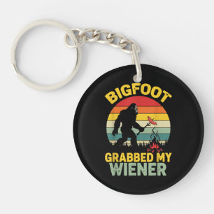 Big Foot Grabbed My Wiener Funny Sasquatch Key Ring