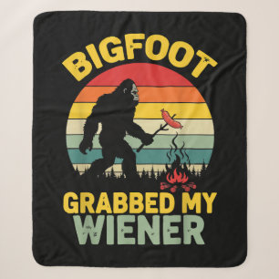 Big Foot Grabbed My Wiener Funny Sasquatch Sherpa Blanket