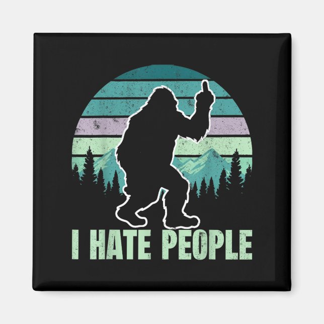 Big Foot I Hate People Middle Finger Sasquatch Ret Magnet (Front)