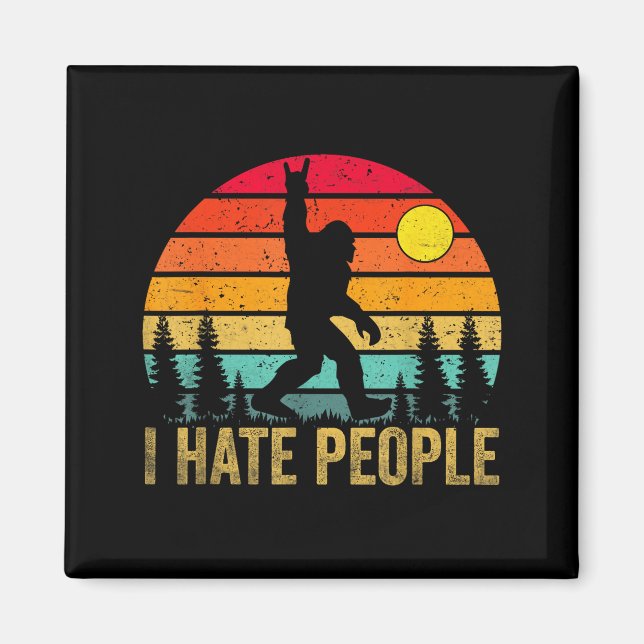 Big Foot Sasquatch I Hate People Funny Bigfoot Vin Magnet (Front)