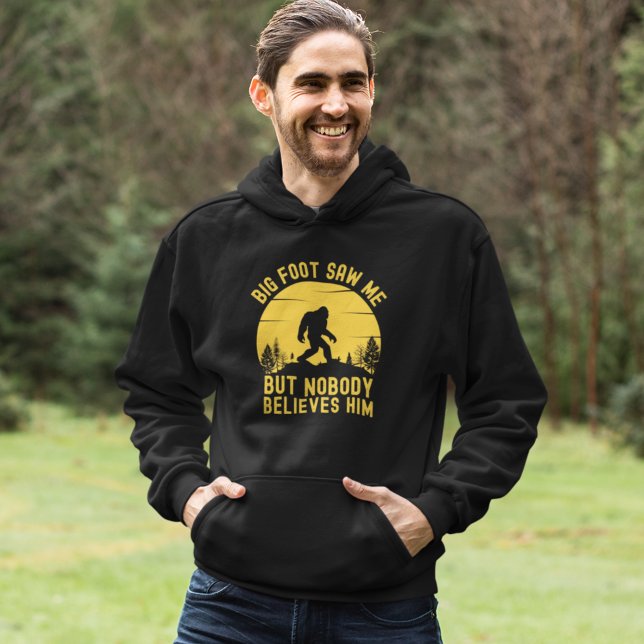 Big Foot Saw me but nobody Hoodie (Creator Uploaded)