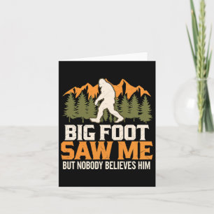Big Foot Saw Me Sasquatch Outdoors Camping Adventu Card